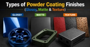 Types of Powder Coating Finishes (Glossy, Matte & Texture)