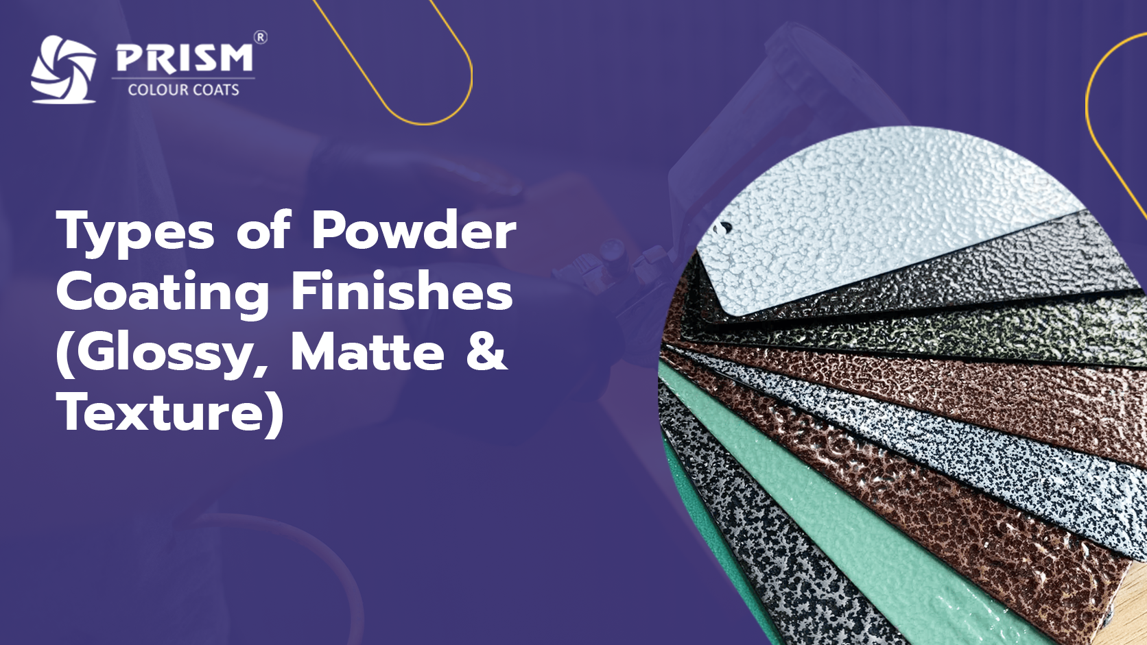 Types of Powder Coating Finishes (Glossy, Matte & Texture)