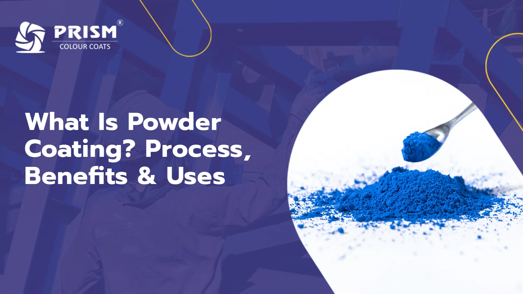 What Is Powder Coating? Process, Benefits & Uses